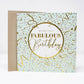 Birthday Card | Fabulous Birthday