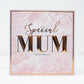 Birthday Card | To A Special Mum