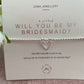 A Little Will You Be My Bridesmaid Bracelet